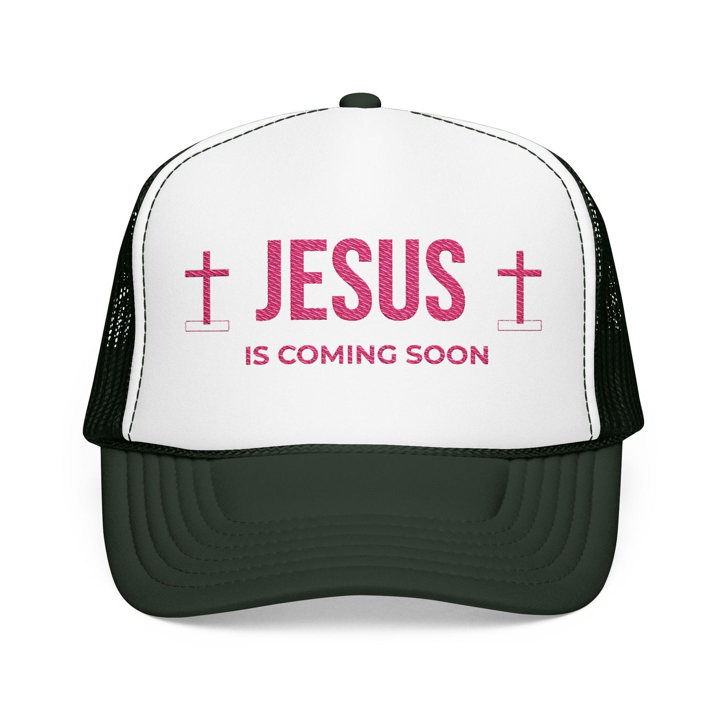 Jesus Is Coming Soon Foam Trucker Hat