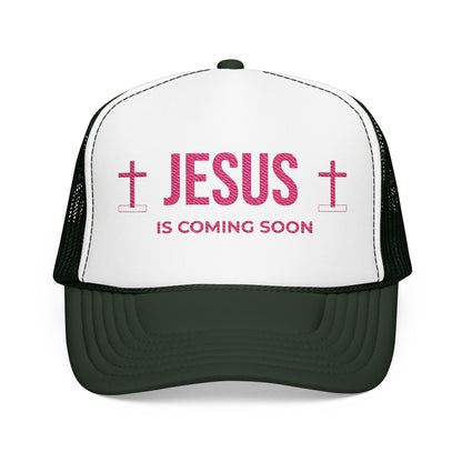 Jesus Is Coming Soon Foam Trucker Hat