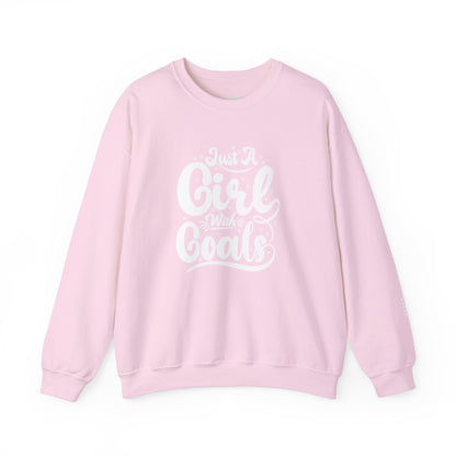 just a girl with goals sweatshirt