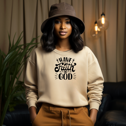 Have Faith in God Crewneck Sweatshirt